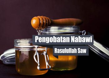 Thibbun Nabawi Sebagai Metode Pengobatan Bukan Alternatif