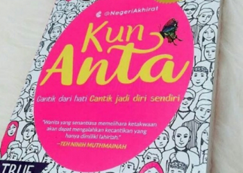 Kun Anta: Cantik dari Hati Cantik Jadi Diri Sendiri