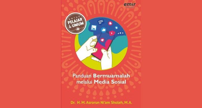 Buku Panduan Bermuamalah melalui Media Sosial Ajak Milenial Buat Konten Positif