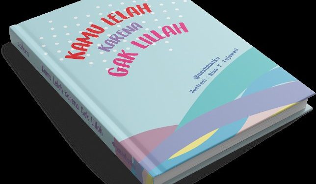 Kamu Lelah Karena Gak Lillah