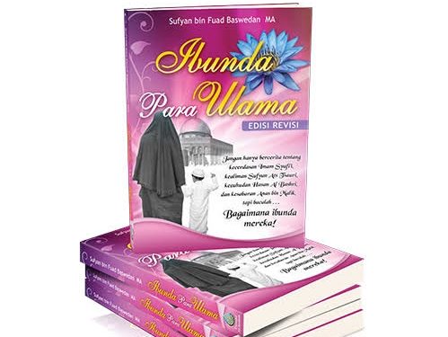 Belajar Mendidik Anak dari Kisah Ibunda Para Ulama