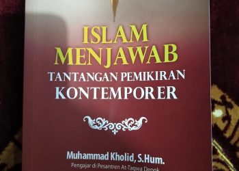 Menjawab Tantangan Pemikiran Kontemporer