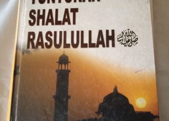 Resensi Buku Tuntunan Shalat Rasulullah