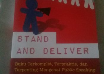 Buku Stand and Deliver, Asyik Belajar Public Speaking