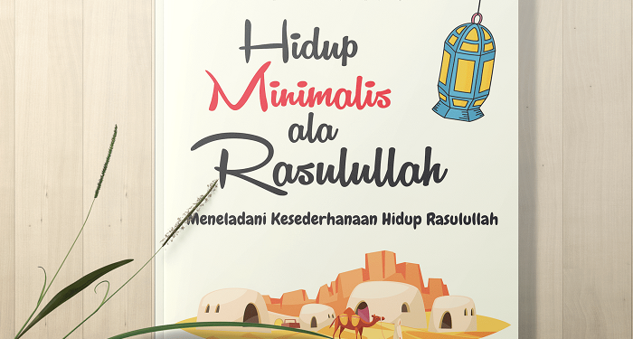 hidup minimalis ala Rasulullah