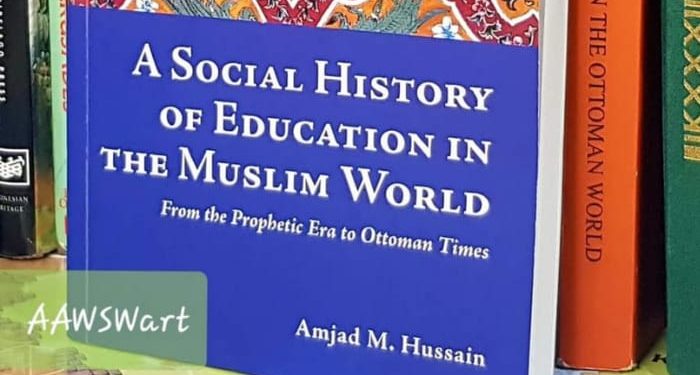 A Social History of Education in the Muslim World