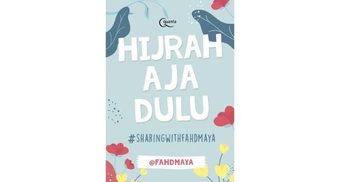 hijrah aja dulu