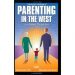 Parenting in the West in Islamic Perspective (2)