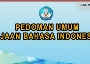 Sejarah Perkembangan Ejaan Bahasa Indonesia