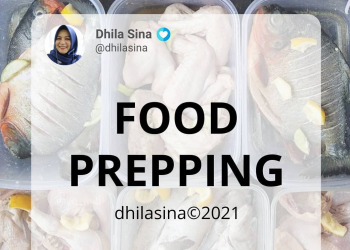 Food Prepping ala Dhila Sina