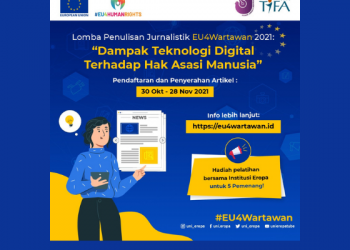 Lomba Penulisan Jurnalistik EU4Wartawan Angkat Tema Dampak Teknologi Digital terhadap HAM
