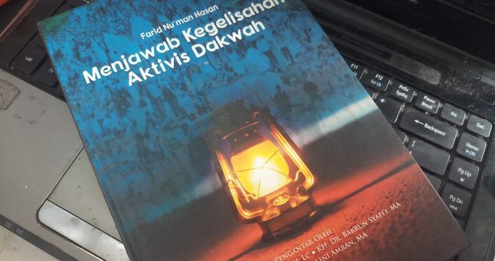 Buku Menjawab Kegelisahan Aktivis Dakwah Karya Ustaz Farid Nu'man Hasan