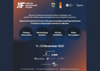 Jakarta Investment Forum 2021 Hadirkan Beragam Proyek Pembangunan Kota Demi Wujudkan Kota Maju, Lestari dan Berbudaya.