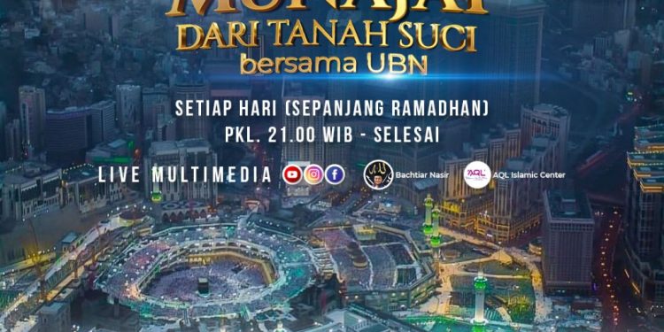 Munajat dari Tanah Suci bersama Ustaz Bachtiar Nasir