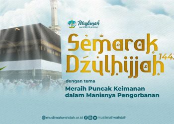 Menjejaki Pengorbanan Keluarga Ibrahim, Muslimah Wahdah Helat Semarak Dzulhijjah se-Indonesia