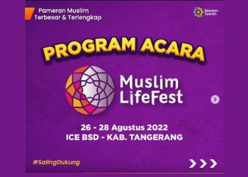 Jadwal acara muslim life fest 2022