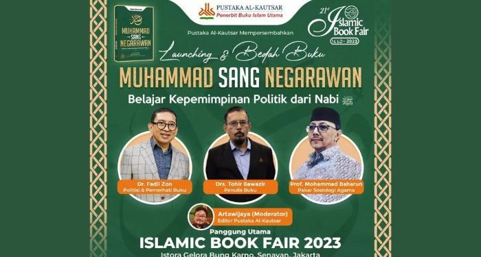 Pustaka Al-Kautsar Luncurkan Buku Muhammad Sang Negarawan di Islamic Book Fair 2023