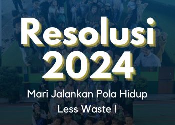 7 Resolusi 2024 dari Komunitas Ayo Less Waste