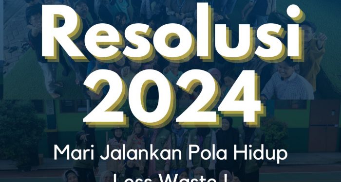 7 Resolusi 2024 dari Komunitas Ayo Less Waste