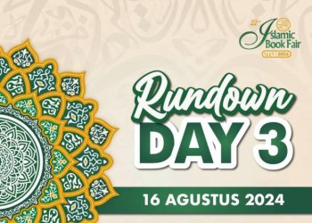Jadwal Islamic Book Fair Kamis 16 Agustus 2024