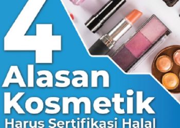 Empat Alasan Kosmetik Harus Sertifikasi Halal