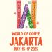 Pameran World of Coffee 2025 Hadir di Jakarta Bersamaan dengan World Brewers Cup