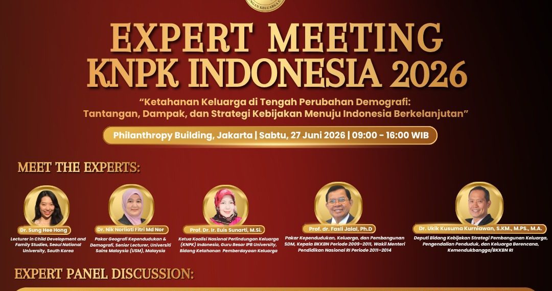 KNPK Indonesia Gelar Expert Meeting 2026: Bahas Ketahanan Keluarga di Tengah Perubahan Demografi