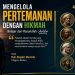 Mengelola Pertemanan dengan Hikmah: Belajar dari Rasulullah Shallallahu 'Alaihi Wasallam